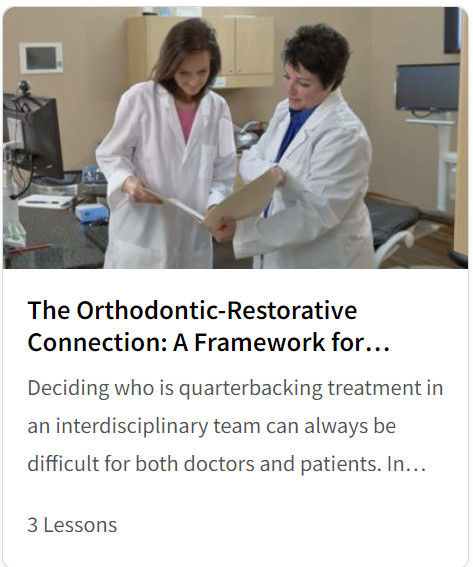Cover of The Orthodontic-Restorative Connection: A Framework for Interdisciplinary Treatment