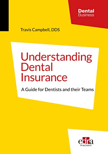 Understanding Dental Insurance: A Guide for Dentists and their Teams PDF
