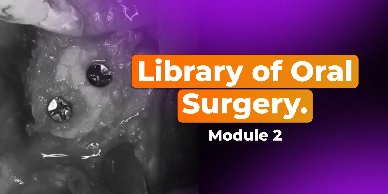OHI-S Library of Oral Surgery, Module 2 Soft Tissue Management and Implantation in the Aesthetic Zone
