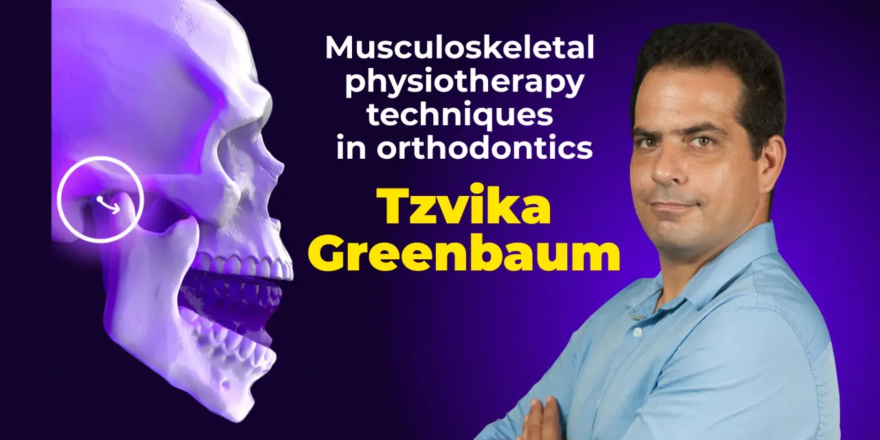 OHI-S Musculoskeletal Physiotherapy Techniques in Orthodontics – Tzvika Greenbaum