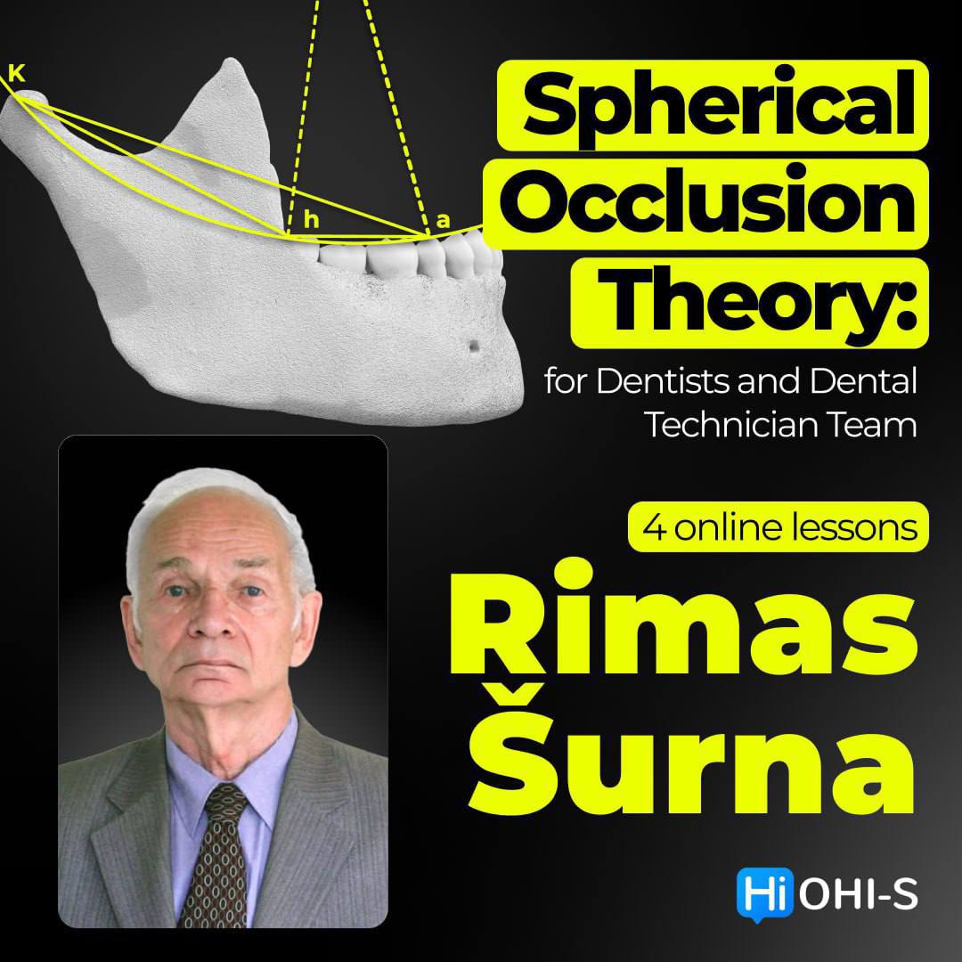 OHI-S Spherical Occlusion Theory – Rimas Šurna For Dentists and Dental Technician Team
