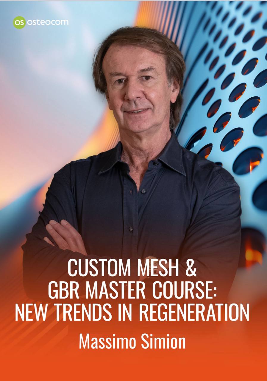 Custom Mesh & GBR Master Course: New Trends in Regeneration