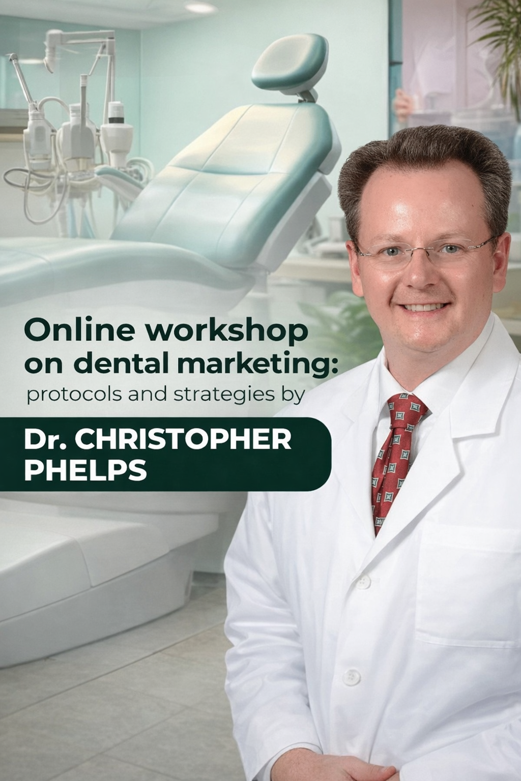 OHI-S Online workshop on dental marketing protocols and strategies by Dr. Christopher Phelps