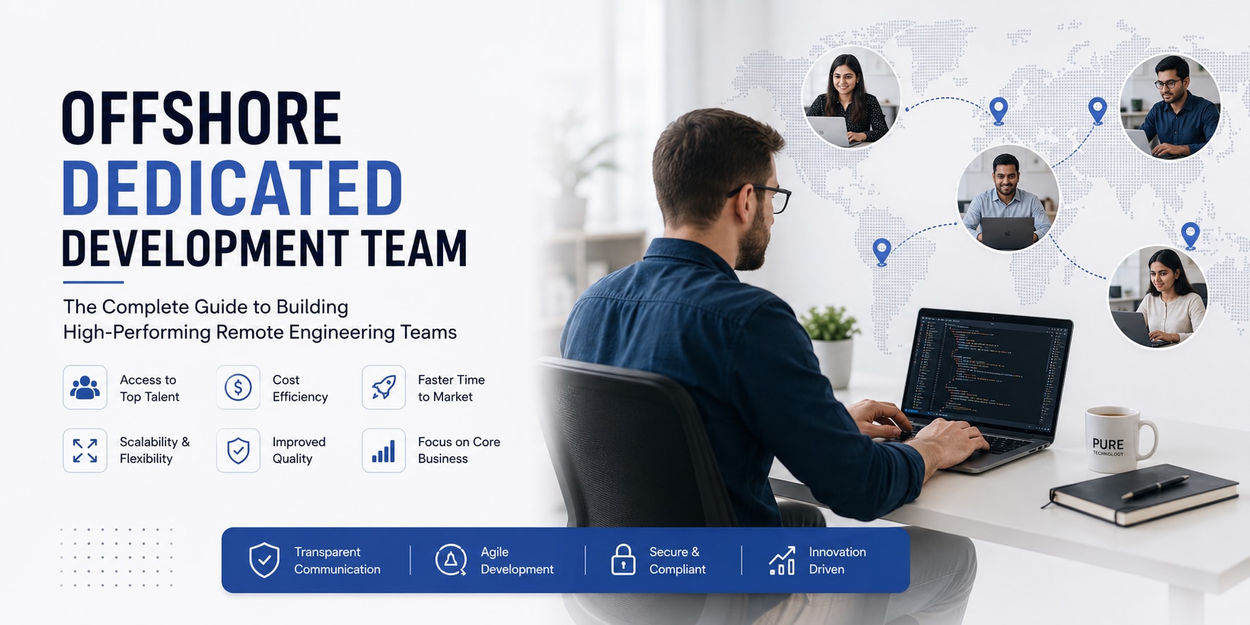 Offshore Dedicated Development Team: The Complete Guide to Building High-Performing Remote Engineering Teams