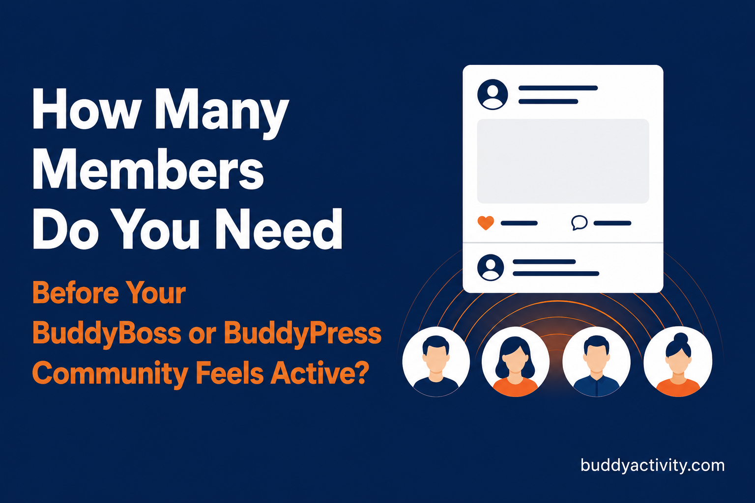How many members do you need before your BuddyBoss or BuddyPress community feels active