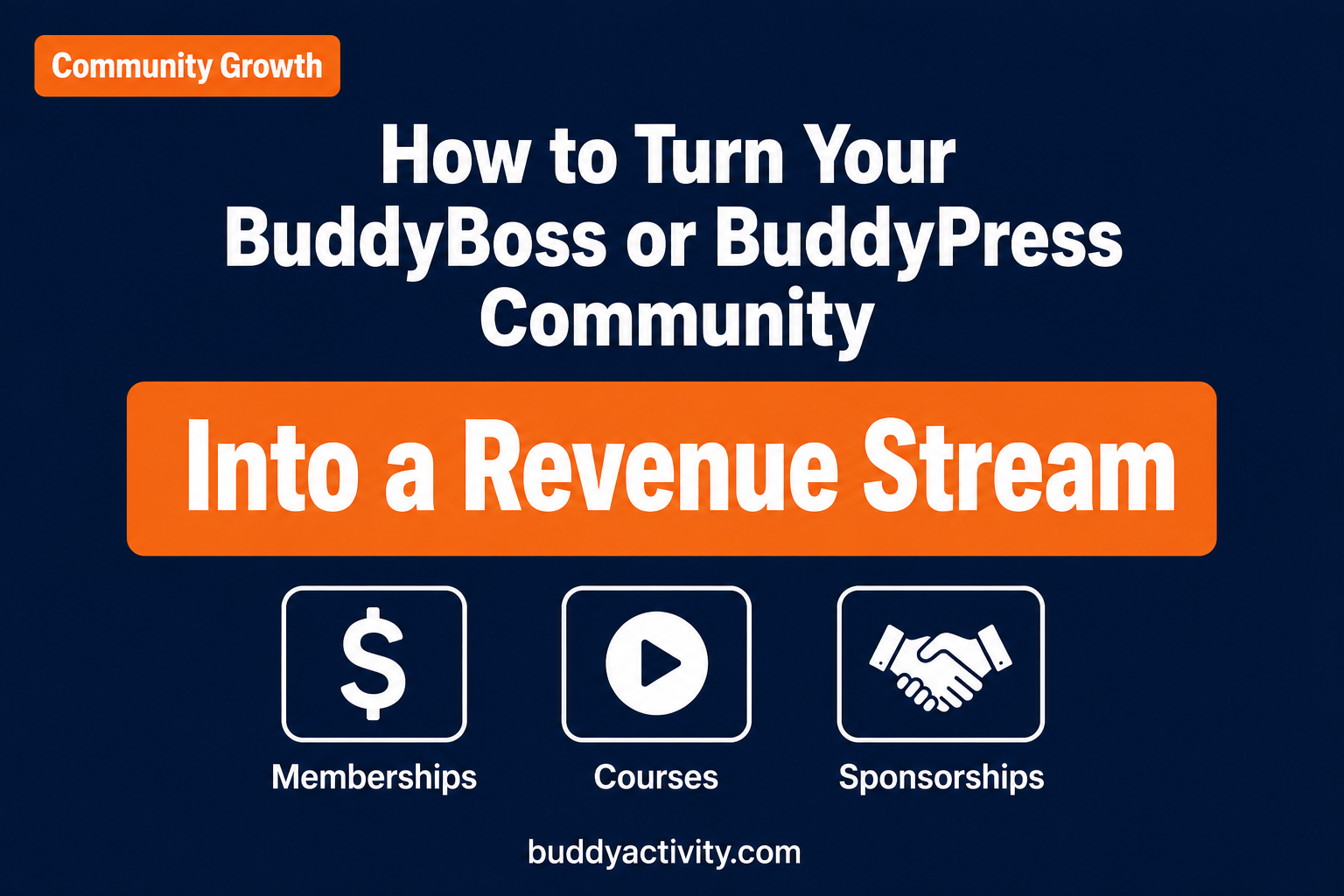 How to turn your BuddyBoss or BuddyPress community into a revenue stream