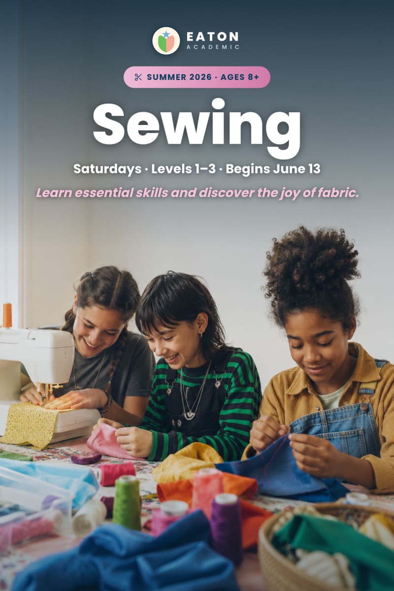 Eaton Academic summer sewing class for homeschoolers in Homestead, Florida