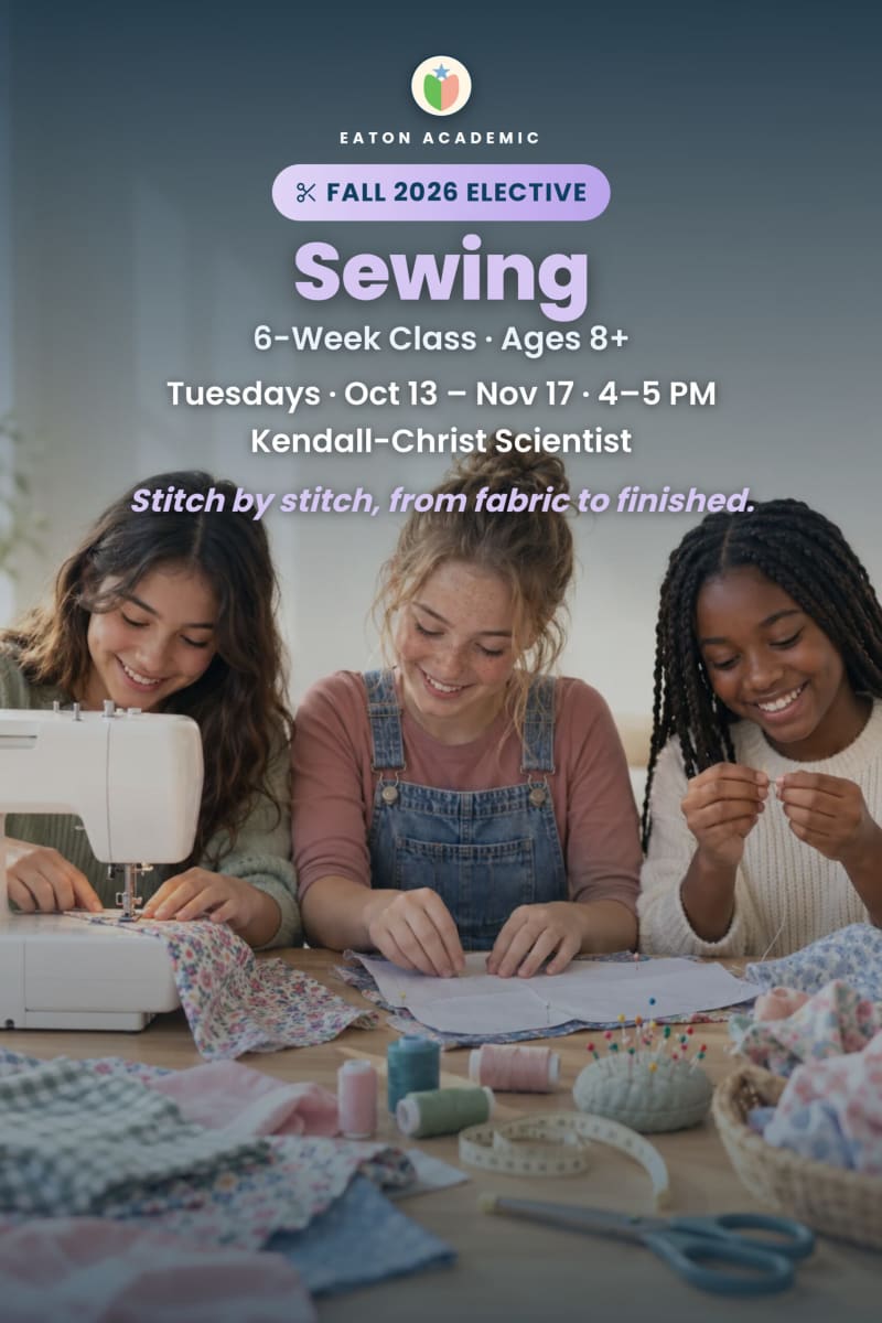 Sewing - Eaton Academic Fall 2026 elective class for ages 8+