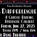 Event Photo: Dapperlesque: A Gender Bending Burlesque Cabaret