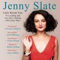 Jenny Slate: Little Weirds Tour