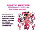 The Plastic Weather Circus Spectacular