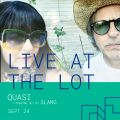 Live at The Lot: Quasi + Opening Set by Slang