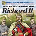 The Life and Death Of King Richard II by Original Practice Shakespeare Festival