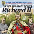 The Life and Death Of ​King Richard II by Original Practice Shakespeare Festival