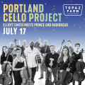 Portland Cello Project Presents: Elliott Smith, Prince, and Radiohead at Topaz Farm