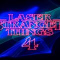Laser Stranger Things