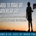 How to Make An American Son