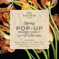 Spring Pop Up at Sustain Home