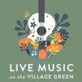 Live Music on the Village Green