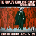 The People’s Republic of Comedy w/ Ross Passeck