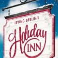 Irving Berlin's Holiday Inn