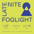Late Nite Foglight x Dame
