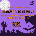 Haunted Mini Golf