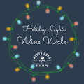 Holiday Lights Wine Walk at Abbey Road Farm