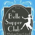 THE BELLE SUPPER CLUB: A Burlesque Dinner Cabaret 