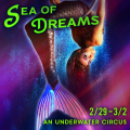 Sea of Dreams - An Underwater Circus