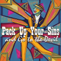 Pack Up Your Sins and Go to the Devil: A Vaudeville Jukebox Musical