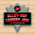 Alley-Oop Comedy Jam