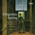 Forgotten Spring, The Early Lieder of Fanny Hensel