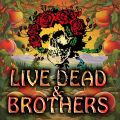 Live Dead & Brothers