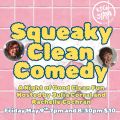 Squeaky Clean Comedy