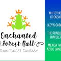 3rd Annural Enchanted Forest Ball- Rainforest Fantasy