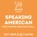 Event Photo: Speaking American with Andrea Menchaca Hall