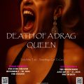 Event Photo: Death of a Drag Queen