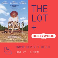 The Lot with Hollywood Theatre: Troop Beverly Hills + Opening Set by Plastic Cactus