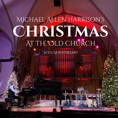Michael Allen Harrison's Christmas At The Old Church