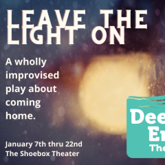 Leave the Light On: An improvised play