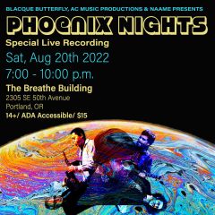 Phoenix Nights w/Blacque Butterfly & Shvvvr