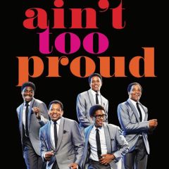 Ain’t Too Proud – The Life and Times of The Temptations
