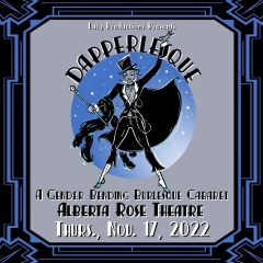 DAPPERLESQUE: A Gender Bending Burlesque Cabaret