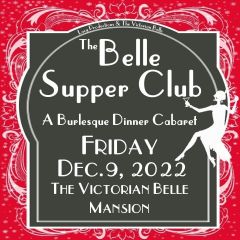 THE BELLE SUPPER CLUB: A Burlesque Dinner Cabaret
