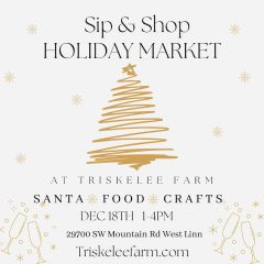 Sip & Shop Holiday Market at Triskelee Farm