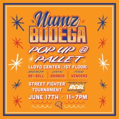 NumzBODEGA Pop-Up at Lloyd Center