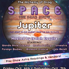 S P A C E: Jupiter - the drag show