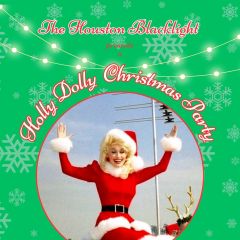 The Houston Blacklight Presents: A Holly Dolly Christmas Party