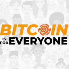 Bitcoin is for Everyone